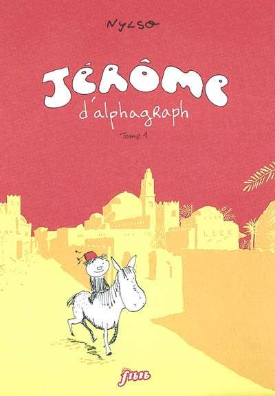Jérôme d'Alphagraph. Vol. 1