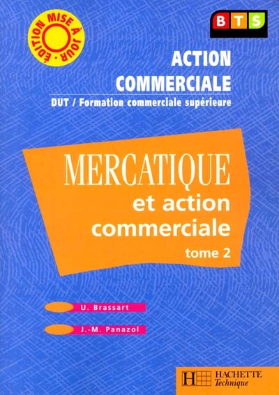 Mercatique et action commerciale, BTS Action commerciale : livre de l'élève. Vol. 2