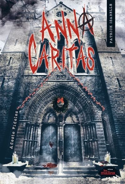 Anna Caritas. Adeste Fideles : un hors-série d'Anna Caritas