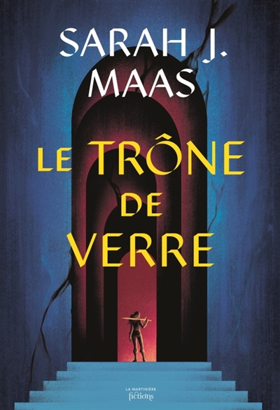 keleana : throne of glass. vol. 1. l'assassineuse