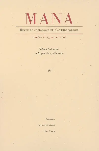 Mana, n° 12-13. Niklas Luhmann et la pensée systémique