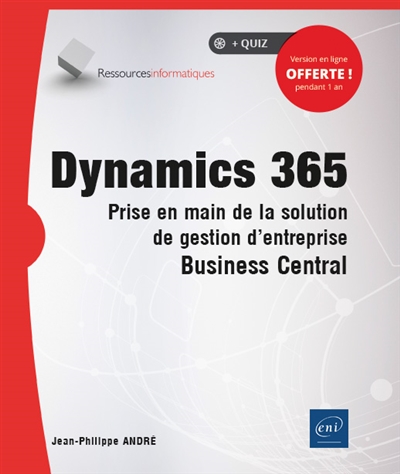 Dynamics 365 : prise en main de la solution de gestion d'entreprise Business central