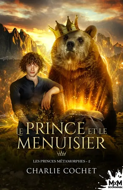 Le prince et le menuisier : Les princes métamorphes, T2