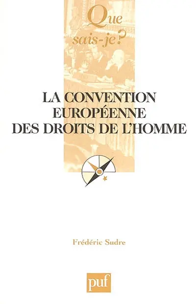 La Convention européenne des droits de l'homme