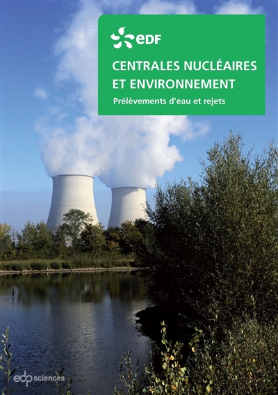 Centrales nucléaires et environnement : prélèvements d'eau et rejets