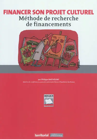 Financer son projet culturel : méthode de recherche de financements