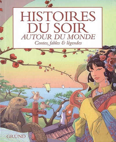 Histoires du soir, Autour du monde