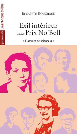 Flammes de science. Vol. 1. Exil intérieur. Prix No'Bell