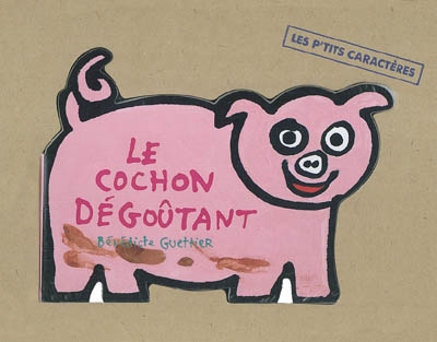 Le cochon dégoûtant