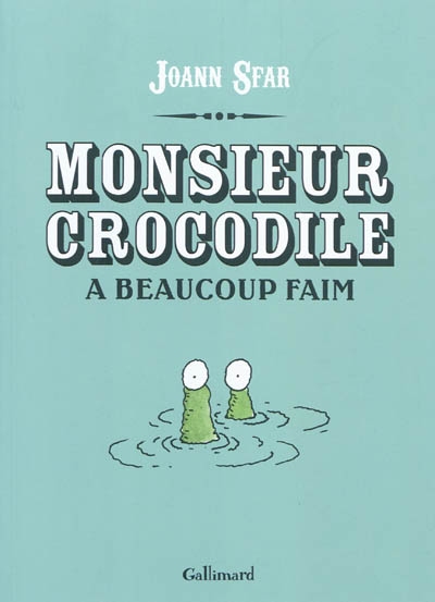 Monsieur Crocodile a beaucoup faim