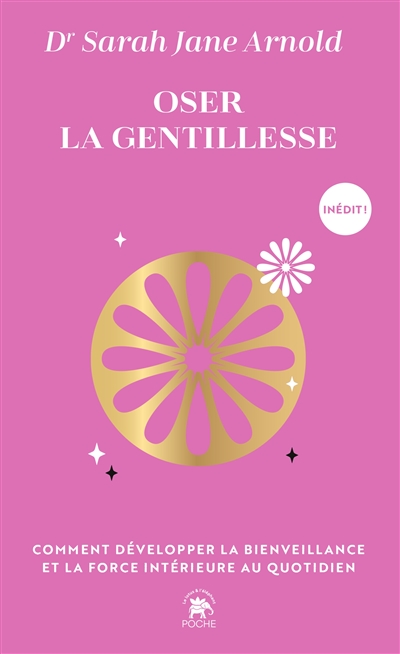 Oser la gentillesse :...