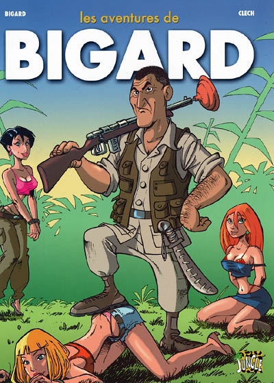 Les aventures de Bigard. Vol. 1