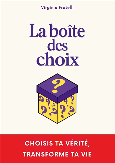 La boîte des choix : Un...