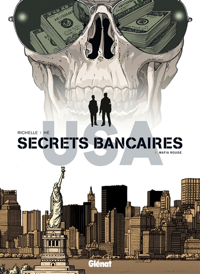 Secrets bancaires USA. Vol. 6. Mafia rouge