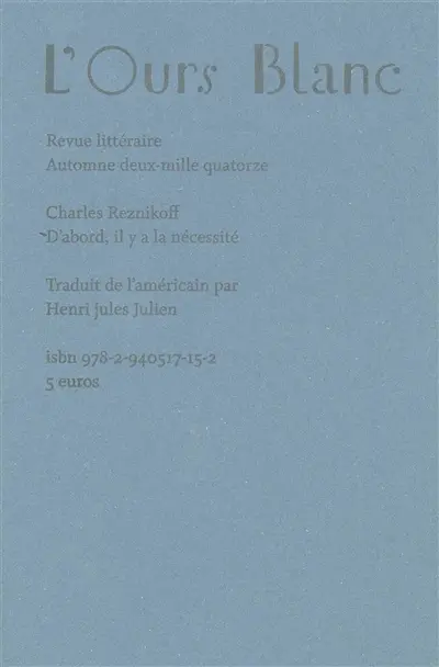 Ours blanc (L'), n° 2. D'abord il y a la nécessité