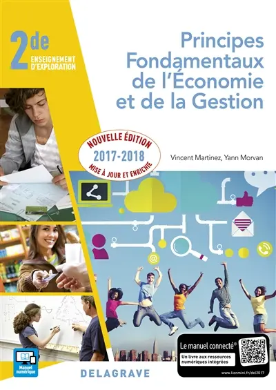 Principes fondamentaux de l'économie et de la gestion : 2de enseignement d'exploration