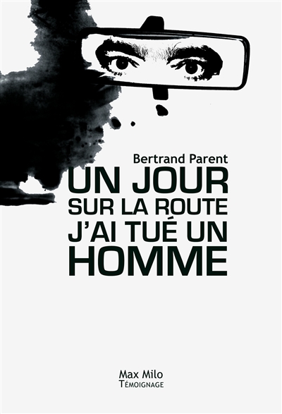 Un jour, sur la route, j'ai...