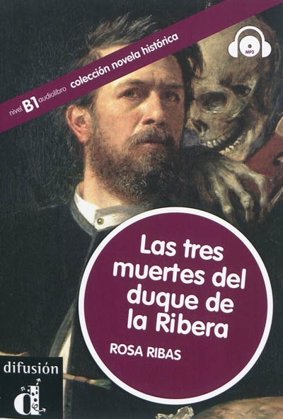 Las tres muertes del duque de la Ribera : nivel B1 audiolibro
