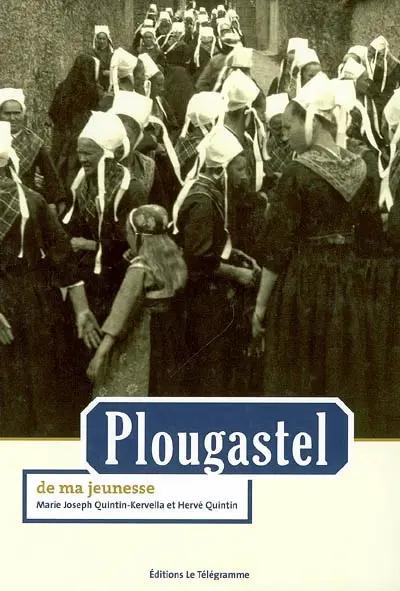 Plougastel de ma jeunesse