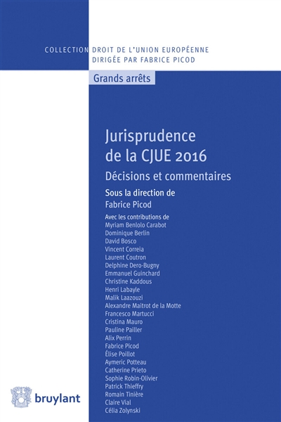 Jurisprudence de la CJUE 2016 : décisions et commentaires