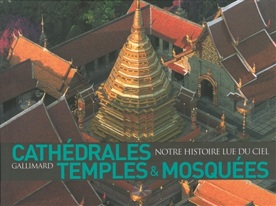 Cathédrales, temples & mosquées