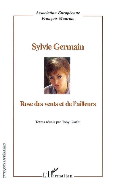 Sylvie Germain : rose des vents et de l'ailleurs