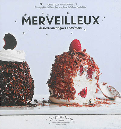 Les merveilleux : desserts meringués et crémeux