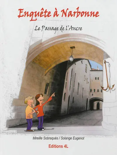 Enquête à Narbonne : le passage de l'Ancre