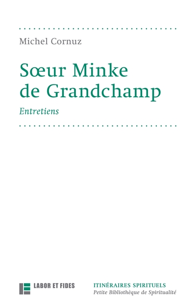 Soeur Minke de Grandchamp : entretiens