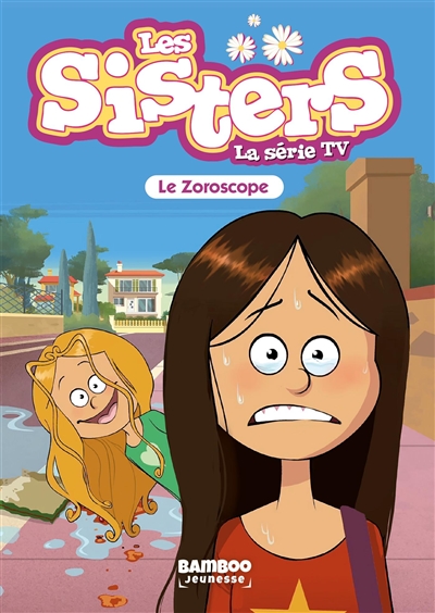 Les sisters : la série TV. Vol. 34. Le zoroscope
