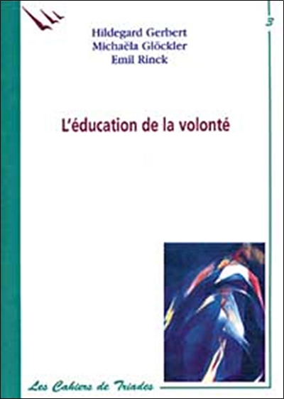 L'éducation de la volonté