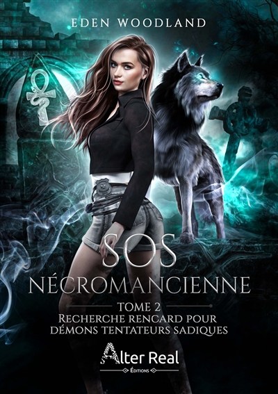 Recherche rencard pour démons tentateurs sadiques : SOS Nécromancienne #2