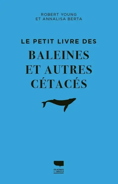 Le petit livre des baleines et autres cétacés