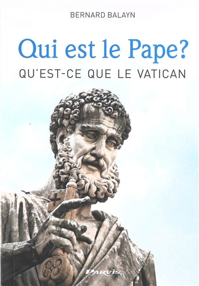 Qui est le Pape ? Qu'est-ce que le Vatican ? : la papauté et le Vatican expliqués aux jeunes