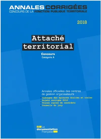 Attaché territorial 2018 : concours externe, interne, 3e concours : catégorie A