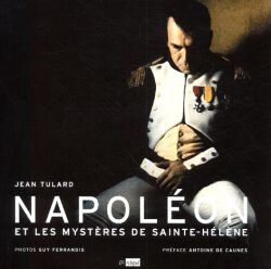 Napoléon et les mystères de Sainte-Hélène