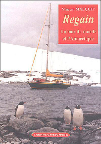 Regain : un tour du monde et l'antarctique