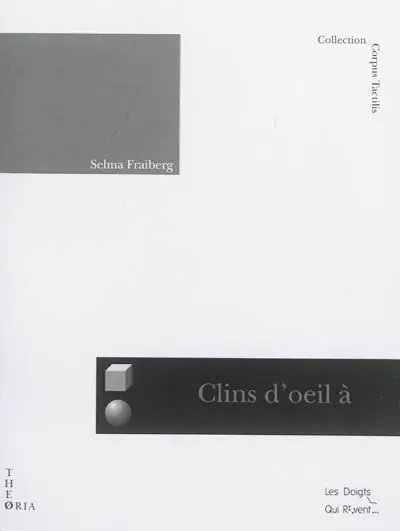 Clins d'oeil à perte de vue : études comparatives de bébés aveugles et voyants