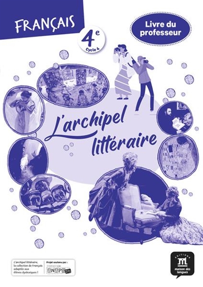 L'archipel littéraire : français 4e, cycle 4 : livre du professeur