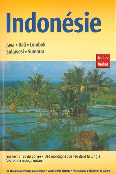 Indonésie : Java, Bali, Lombok, Sulawesi, Sumatra