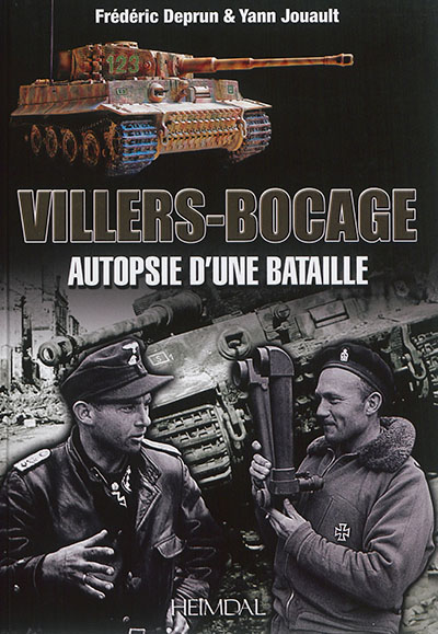 Villers-Bocage : autopsie d'une bataille : 13 juin 1944