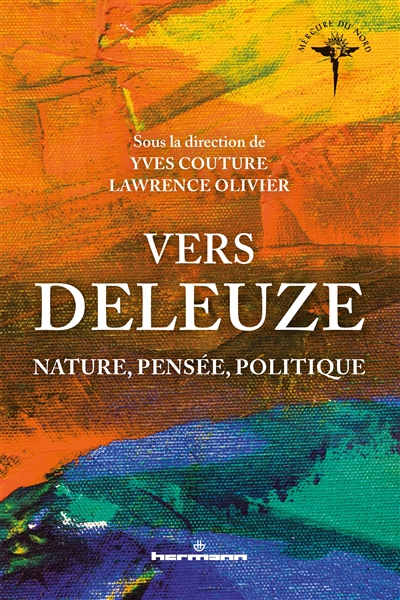 Vers Deleuze : nature, pensée, politique