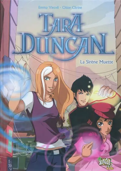 Tara Duncan. Vol. 1. La sirène muette
