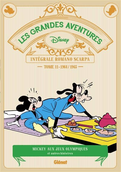 Les grandes aventures : intégrale Romano Scarpa. Vol. 11. Mickey aux jeux Olympiques : et autres histoires : 1964-1965