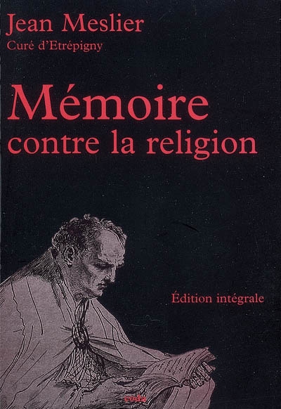Mémoire contre la religion : édition intégrale