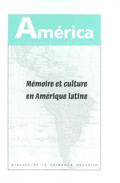 América, n° 30. Mémoire et culture en Amérique latine