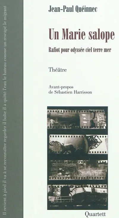 Un Marie salope : rafiot pour odyssée ciel terre mer