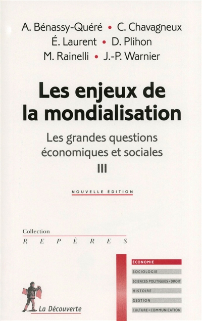 Les grandes questions économiques et sociales. Vol. 3. Les enjeux de la mondialisation