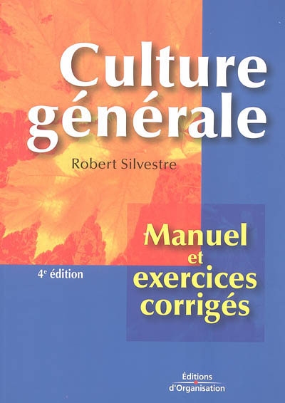Culture générale : manuel et exercices corrigés