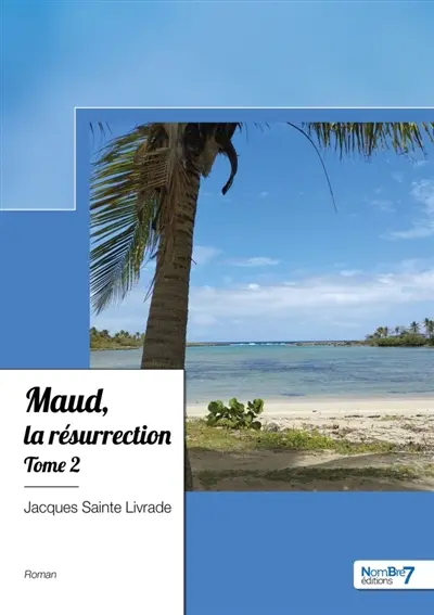 Maud, la résurrection : Tome 2